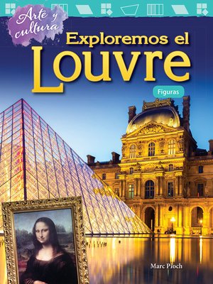 Arte y cultura: Exploremos el Louvre: Figuras (Art and Culture: Exploring the Louvre: Shapes) by Marc Pioch